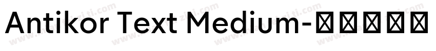 Antikor Text Medium字体转换